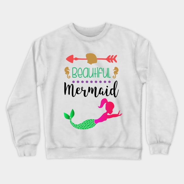 Beautiful mermaid Crewneck Sweatshirt by MissSwass